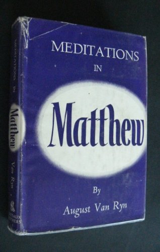 Meditations in Matthew B0007EHK9I Book Cover