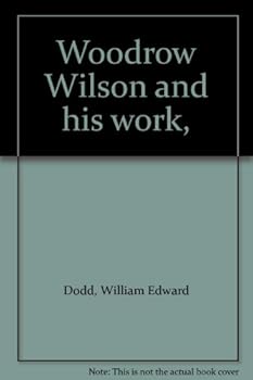 Unknown Binding Woodrow Wilson and his work, Book