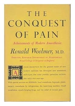 Hardcover The Conquest of Pain: Achievements of Modern Anaesthesia Book
