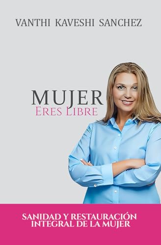 Mujer, eres libre Mujer, eres libre