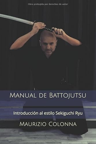 Manual de Battojutsu: Introducción al estilo Sekiguchi Ryu