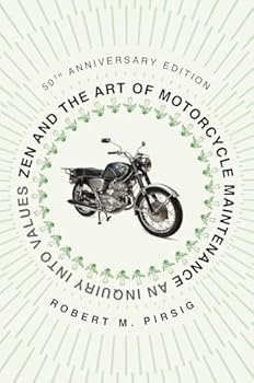 Zen and the Art of Motorcycle Maintenance