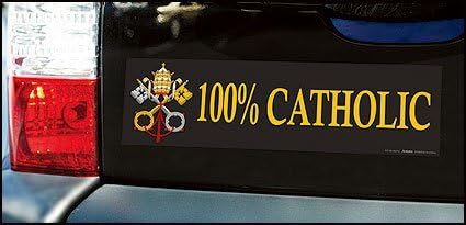 100% Catholic Bumper Stickers