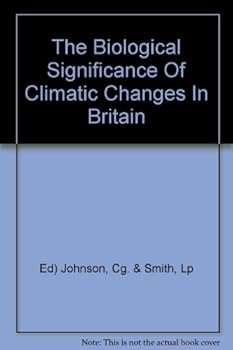 Hardcover The Biological Significance of Climatic Changes in Britain [Unqualified] Book