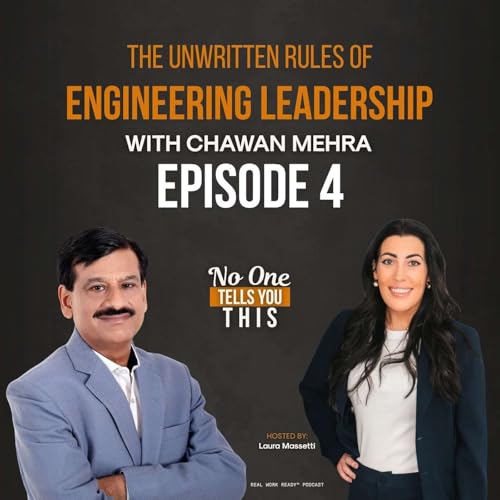 The Unwritten Rules of Engineering Leadership | Episode 4 ft. Chawan Mehra