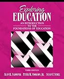 Exploring Education: An Introduction To The Foundations Of Education
