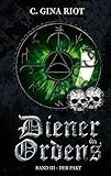  Diener des Ordens: Band III - Der Pakt