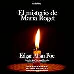 El misterio de Maria Roget: Coleccion Edgar Allan Poe