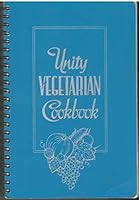 Unity Vegetarian Cookbook B001LEXX4E Book Cover