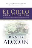 El Cielo: guÃ­a de estudio (Spanish Edition)