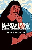 Meditations on First Philosophy & Other Metaphysical Writings 1838574794 Book Cover