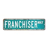 Plaque de rue Franchiser - Cadeau d'amant - Franchiser - En métal - Vintage - Rustique - 8 x 45 cm