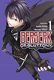Berserk of Gluttony (Manga) Vol. 1