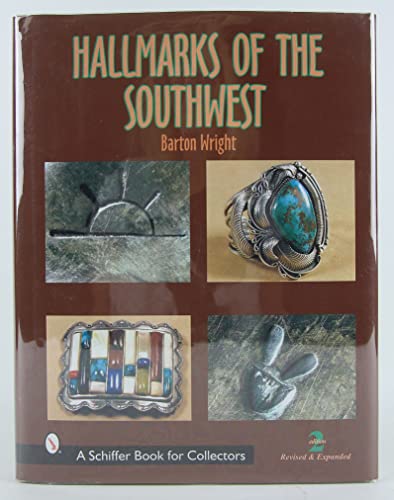 Hallmarks of the Southwest: Who Made It? (A Schiffer Book for Collectors)