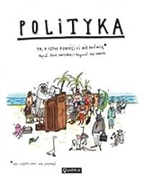 Polityka. To, o czym dorośli ci nie mówią 832452214X Book Cover