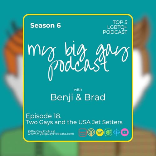 Couverture de S6. Ep 18. Two Gays and the USA Jet Setters