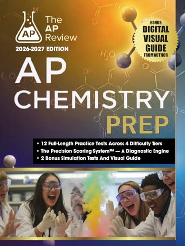 AP CHEMISTRY PREP: 12 Practice Tests + Precision Scoring System + Answer Explanations + AP Exam Simulations