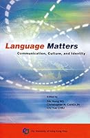 Language Matters: Communication, Culture, and Identity 9629371073 Book Cover