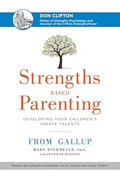 Paperback Strengths Based Parenting: Developing Your Children's Innate Talents Book