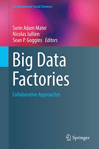 Big Data Factories: Collaborative Approaches (Computational Social Sciences) view 2