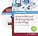 Produktbild Arzneimittel und Medizinprodukte in der Pflege: Schulung für Pflegekräfte, Version 2.0