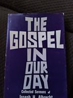 The gospel in our day: Collected sermons B0007G4BRK Book Cover