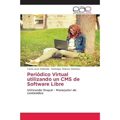 Peri&oacute;dico Virtual utilizando un CMS de Software Libre: Utilizando Drupal - Manejador de contenidos