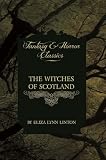 The Witches of Scotland (Fantasy and Horror Classics)