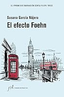 El efecto Foehn: XLI Premio de Narración Corta Felipe Trigo 8417453946 Book Cover