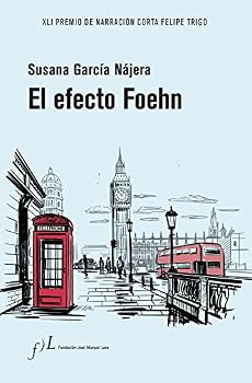 El efecto Foehn: XLI Premio de Narración Corta Felipe Trigo