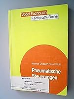 Pneumatische Steuerungen: Kurz u. bündig : Einf. u. Grundlagen pneumat. Steuerungen (Kamprath-Reihe : Technik) 3802300475 Book Cover