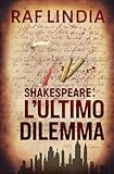 Shakespeare, l'Ultimo Dilemma