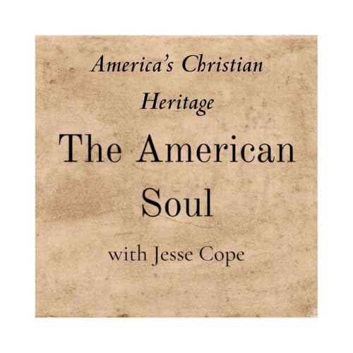 The American Soul: America's Christian Heritage Titelbild