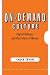 On-Demand Culture: Digital Delivery and the Future of Movies