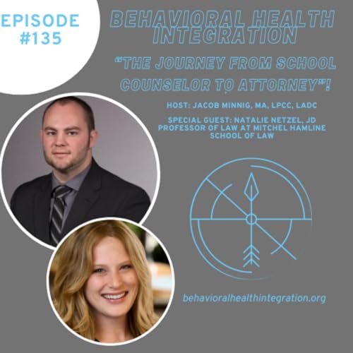 "The Journey From School Counselor To Attorney" Interview with Natalie Netzel, JD "Professor of Law at Mitchel Hamline school of law" Podcast Por  arte de portada