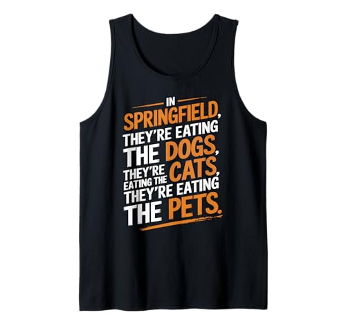 In Springfield, They’re Eating The Cats The Dogs The Pets Camiseta sin Mangas