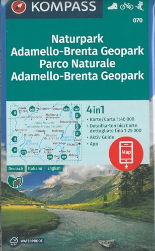 KOMPASS Wanderkarte 070 Naturpark Adamello-Brenta Geopark, Parco Naturale Adamello-Brenta Geopark 1:40.000: 4in1 Wanderkarte mit Aktiv Guide inklusive ... Verwendung in der KOMPASS-App. Fahrradfahren.