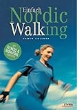 Einfach Nordic Walking: Mit Fitness- & Wohlfühl-Garantie - Erwin Gollner 