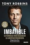 tony robbins libros epub  Imbatible: La fórmula para alcanzar la libertad financiera (Sin colección)