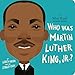 Who Was Martin Luther King, Jr.?: A Who Was? Board Book (Who Was? Board Books)