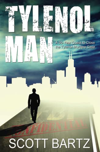 TYLENOL MAN: A 30-Year Quest to Close the Tylenol Murders Case (TYMURS, Book 2)
