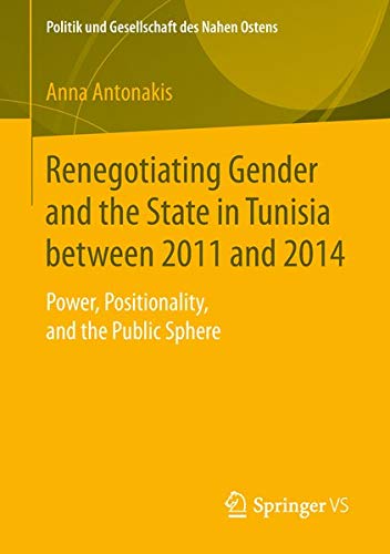 Buy Renegotiating Gender and the State in Tunisia between 2011 and 2014 — BookShops.in