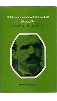Hardcover Diamondfield Jack; a study in frontier justice, (The Lancehead series: Nevada and the West) Book