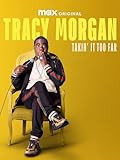 Tracy Morgan: Takin’ It Too Far