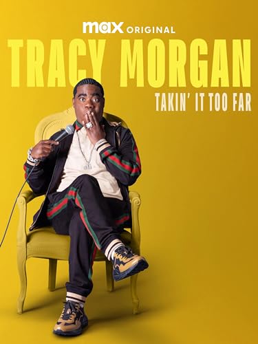 Tracy Morgan: Takin' It Too Far