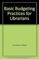 Basic Budgeting Practices for Librarians 0838903991 Book Cover