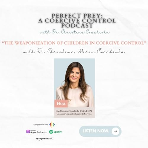 The Weaponization of Children in Coercive Control