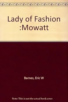 Hardcover Lady of Fashion :Mowatt Book