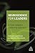 Neuroscience for Leaders: A Brain Adaptive Leadership Approach
