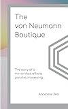 The von Neumann Boutique